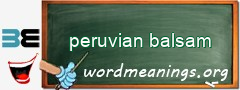 WordMeaning blackboard for peruvian balsam